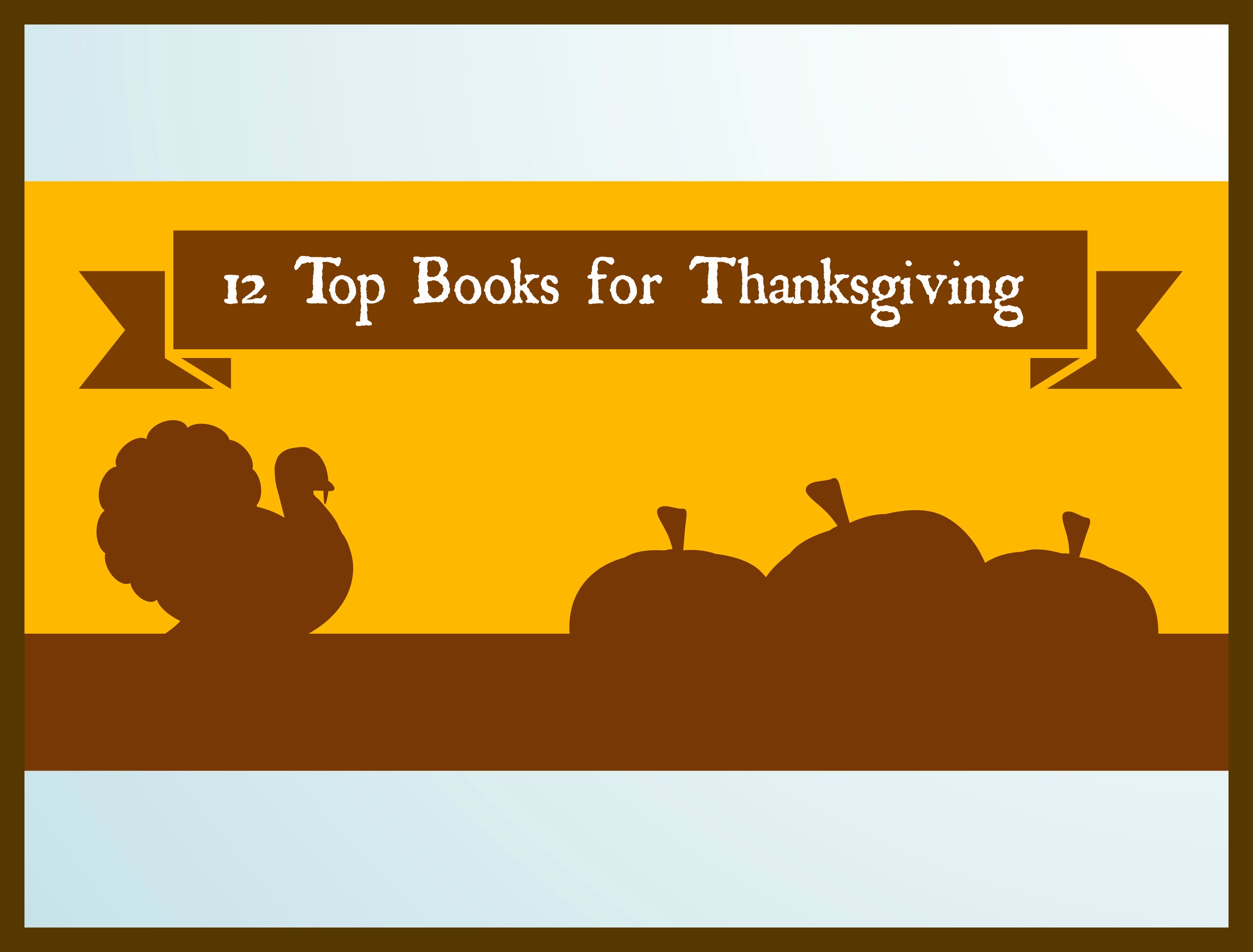 12 Top Books for Thanksgiving